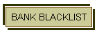 BANK BLACKLIST