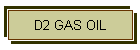 D2 GAS OIL